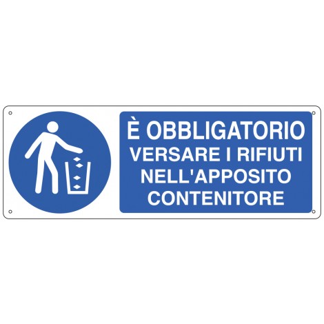 Cartelli Segnalatori – Cartello "E` obbligatorio versare i rifiuti nell`apposito contenitore" 35x12,5cm - 1pz